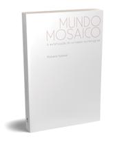 Mundo Mosaico: a Estetização do Cotidiano no Instagram