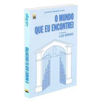 Mundo que Eu Encontrei (O) - RECANTO