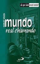 Mundo Real Chamando - PAULUS