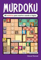 Murdoku - 80 Mistérios Para Resolver Usando a Lógica