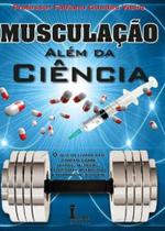 Musculaçao alem da ciencia - ICONE Musculaçao alem da ciencia - ICONE