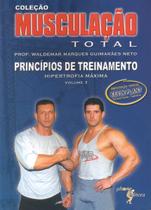 Musculação Total - Acompanha DVD Princípios de Treinamento - Phorte