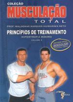 Musculação Total - Acompanha DVD Princípios de Treinamento - Phorte