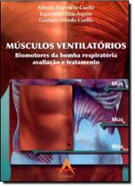 Musculos ventilatorios - biomotores da bomba ventilatoria: avaliacao e trat