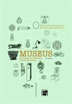 Museus - dos gabinetes de curiosidades a museologia moderna