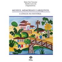 Museus, Memoriais E Arquivos: A Língua Na História - PONTES