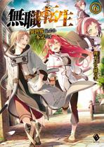 Mushoku Tensei: Uma Segunda Chance Vol. 6 - Retorno Mushoku Tensei: Uma Segunda Chance Vol. 6 - Retorno