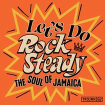 Music BMG Let's Do Rock Steady A Alma da Jamaica Music BMG Let's Do Rock Steady A Alma da Jamaica