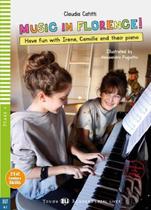 Music In Florence! - Young Hub Readers Real Lives - Level A2 - Book With Multimidia Download And App - Hub Editorial Music In Florence! - Young Hub Readers Real Lives - Level A2 - Book With Multimidia Download And App - Hub Editorial
