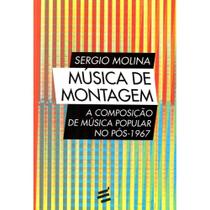 Música de Montagem - A composição de música popular no pós-1 - E Realizações