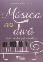 Música No Divã - Sonoridades Psicanalíticas Música No Divã - Sonoridades Psicanalíticas