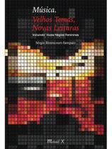 Música. velhos temas, novas leituras Música. velhos temas, novas leituras