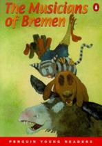 Musicians of bremen, the - penguin young readers - Pearson education do brasil