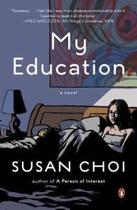 My Education: A Novel - Penguin Group USA
