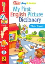 My First English Picture Dictionary - The Town - Hub Editorial