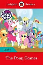 My Little Pony: The Pony Games - Ladybird Readers - Level 4 - Book With Downloadable Audio (US/UK)