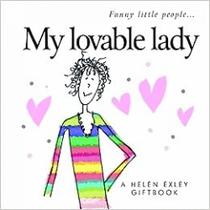 My Lovable Lady: A Helen Exley Giftbook