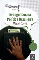 My News Explica - Evangélicos na Política Brasileira - ACTUAL EDITORA