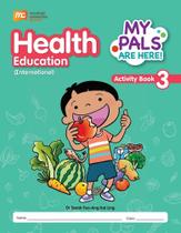 My Pals Are Here Health Education 3 - Activity Book - International Edition My Pals Are Here Health Education 3 - Activity Book - International Edition