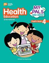 My Pals Are Here Health Education 4 - Textbook - International Edition My Pals Are Here Health Education 4 - Textbook - International Edition