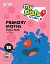 My Pals Are Here! Maths 1B - Pupil's Book - 4Th Edition My Pals Are Here! Maths 1B - Pupil's Book - 4Th Edition