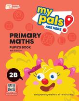 My Pals Are Here! Maths 2B - Pupil's Book - 4Th Edition My Pals Are Here! Maths 2B - Pupil's Book - 4Th Edition