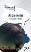 Mynews Explica Astronomia - Edicoes 70