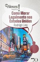 Mynews Explica - Como Morar Legalmente Nos Estados Unidos Sortido - EDICOES 70