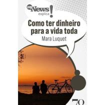 Mynews Explica Como Ter Dinheiro Para a Vida Toda Sortido