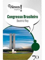 Mynews explica - congresso brasileiro Mynews explica - congresso brasileiro
