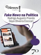 Mynews Explica - Fakenews Na Política Mynews Explica - Fakenews Na Política