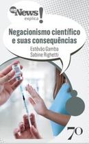 MyNews Explica - Negacionismo científico e suas consequências - EDICOES 70 - ALMEDINA
