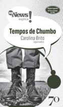 MyNews Explica Tempos de Chumbo