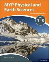 Myp physical and earth sciences - a concept based approach 1-3 - OXFORD