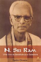 N. Sri Ram - Uma Vida de Beneficência e Sabedoria