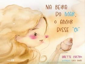 Na beira do mar, o amor disse "oi"