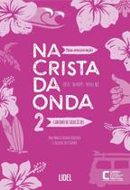 Na Crista da Onda 2 - Nova Apresentação - Caderno de Exercícios