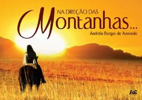 Na Direção das Montanhas...