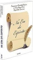Na Era do Espírito Paperback Francisco Cândido Xavier