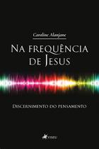 Na Frequência de Jesus: Discernimento do Pensamento - Viseu