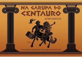 Na garupa do centauro Na garupa do centauro