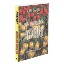 Na Hora do Adeus - - RECANTO Na Hora do Adeus - - RECANTO