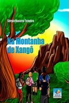 Na Montanha de Xango - EDITORA DO CONHECIMENTO