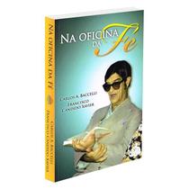 Na Oficina da Fé - LEEPP Na Oficina da Fé - LEEPP