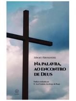 Na palavra, ao encontro de deus Na palavra, ao encontro de deus