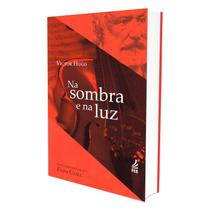 Na Sombra e na Luz - Especial - FEB