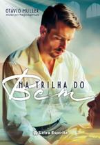 Na Trilha do Bem Na Trilha do Bem