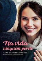 Na vida ninguem perde - VIDA E CONSCIENCIA Na vida ninguem perde - VIDA E CONSCIENCIA