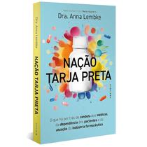 Nação tarja preta, Dra. Anna Lembke, Capa comum, Vestígio Nação tarja preta, Dra. Anna Lembke, Capa comum, Vestígio