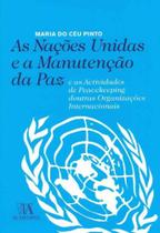 Nações Unidas e a Manutenção da Paz, As